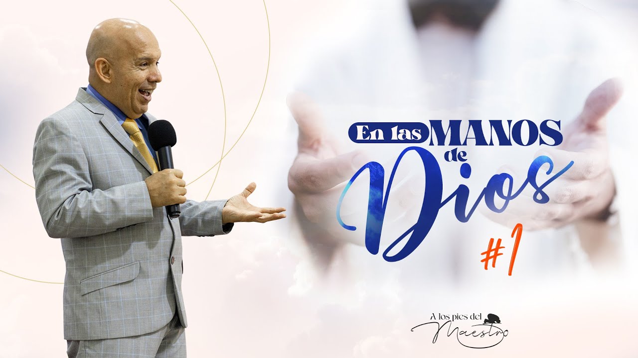 En las Manos de Dios #1 | Seminario Bíblico - YouTube