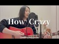 How Crazy / YUI (covered by ゆりあ)