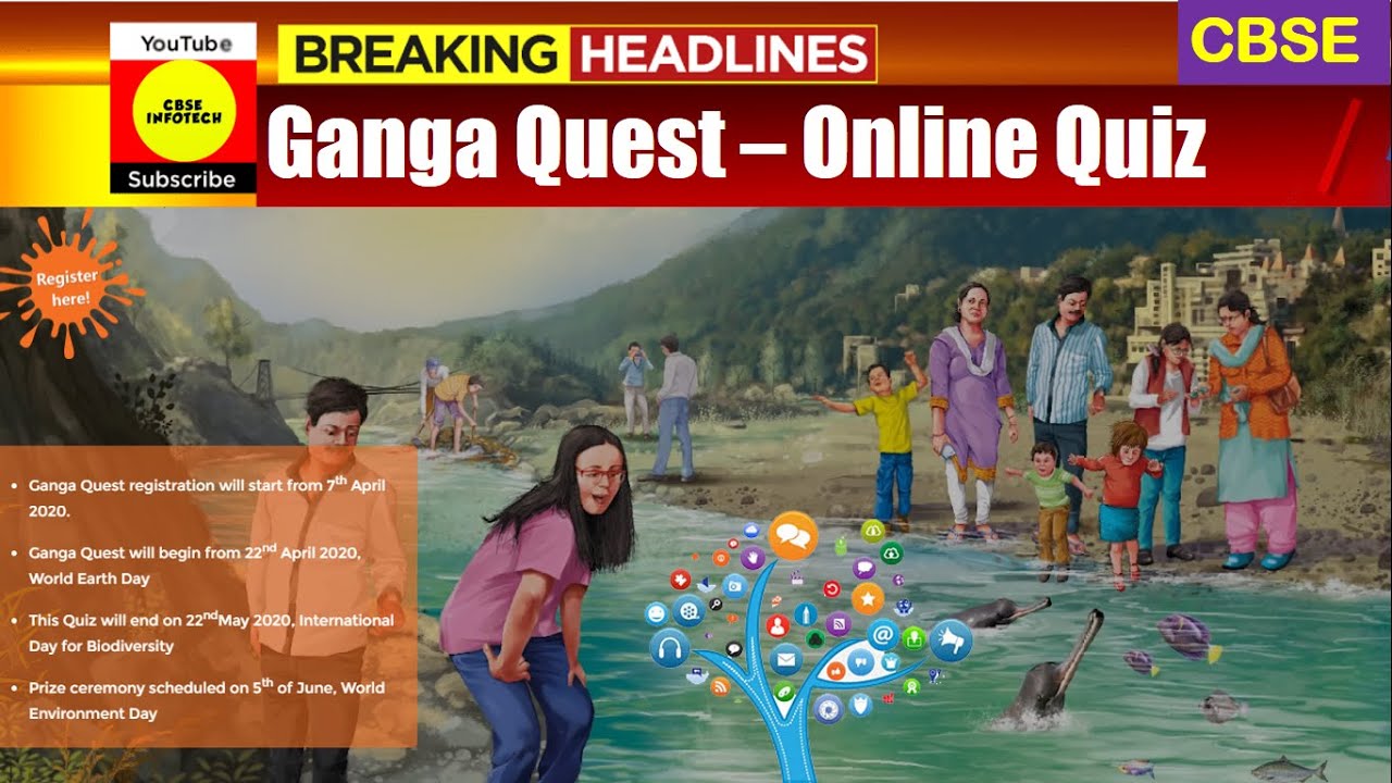 Ganga Quest An Online National Quiz on Ganga CBSE News CBSE Circular Acad 28/2020 YouTube