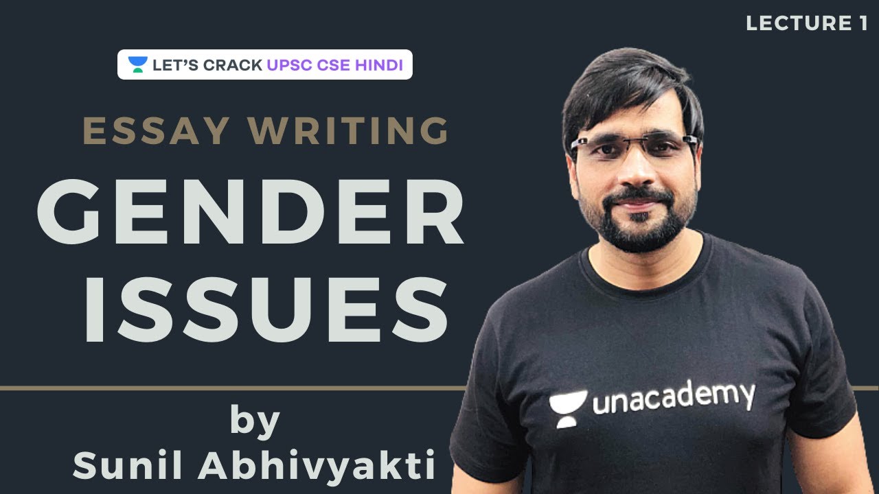 L1 Gender Issues Essay Writing UPSC CSE IAS 2021 22 L Sunil l1-gender-issues-essay-writing-upsc-cse-ias-2021-22-l-sunil