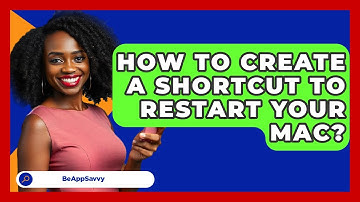 How To Create A Shortcut To Restart Your Mac? - Be App Savvy