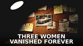 The Fort Worth Trio: How Three Women Vanished From a Christmas Shopping Trip in Texas in 1974