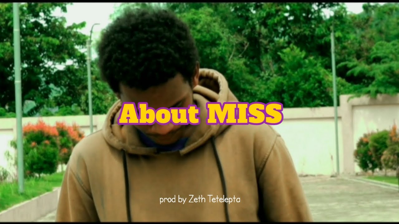 About Miss (Official Music Video) - YouTube