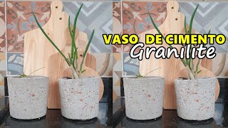 COMO FAZER VASO DE CIMENTO COM GRANILITE DE TIJOLO