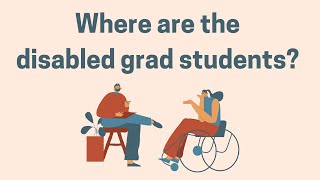 Why are there so few disabled graduate students?