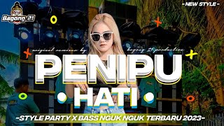 DJ VIRAL TERBARU PENIPU HATI BASS HOREGG STYLE NGUK NGUK...!!