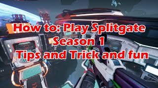 How to: 🔴Play Splitgate - Season 1 | Tips and Trick and fun