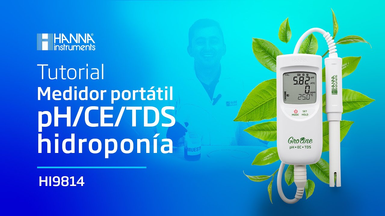 Guía definitiva para operar el HI9814: Medidor Groline de pH, CE, TDS y ...