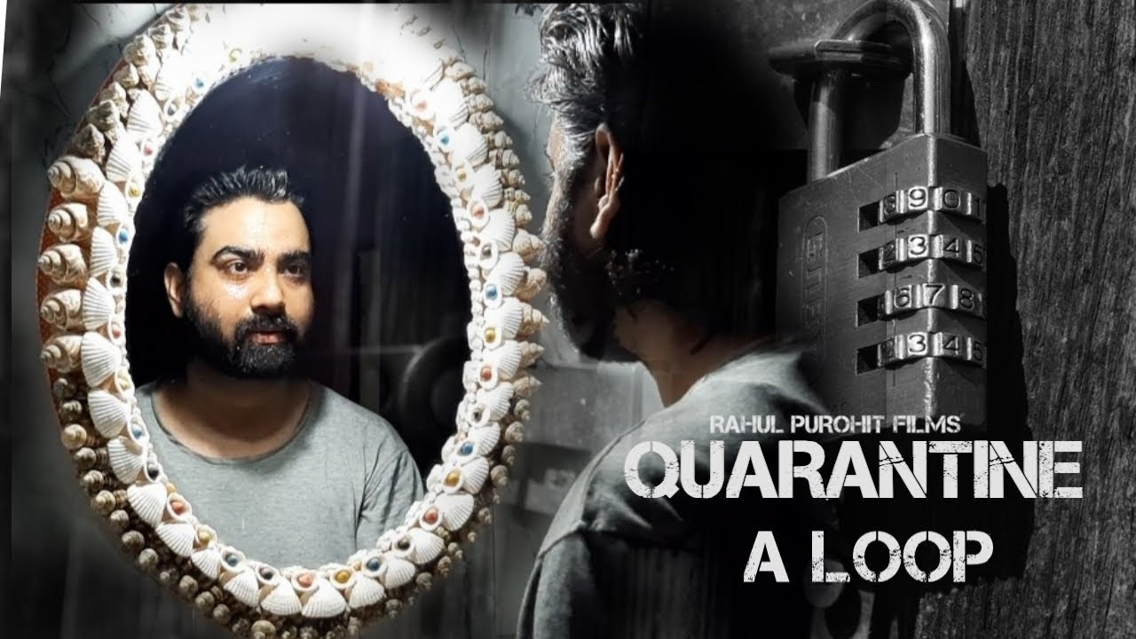 Quarantine A Loop | Quarantine Film Challenge | COVID-19 | My Film Project India
