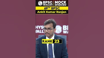 69th BPSC Topper Ankit Ranjan 🔥| Rank 23 #Shorts #69thBPSC #BPSCTopper