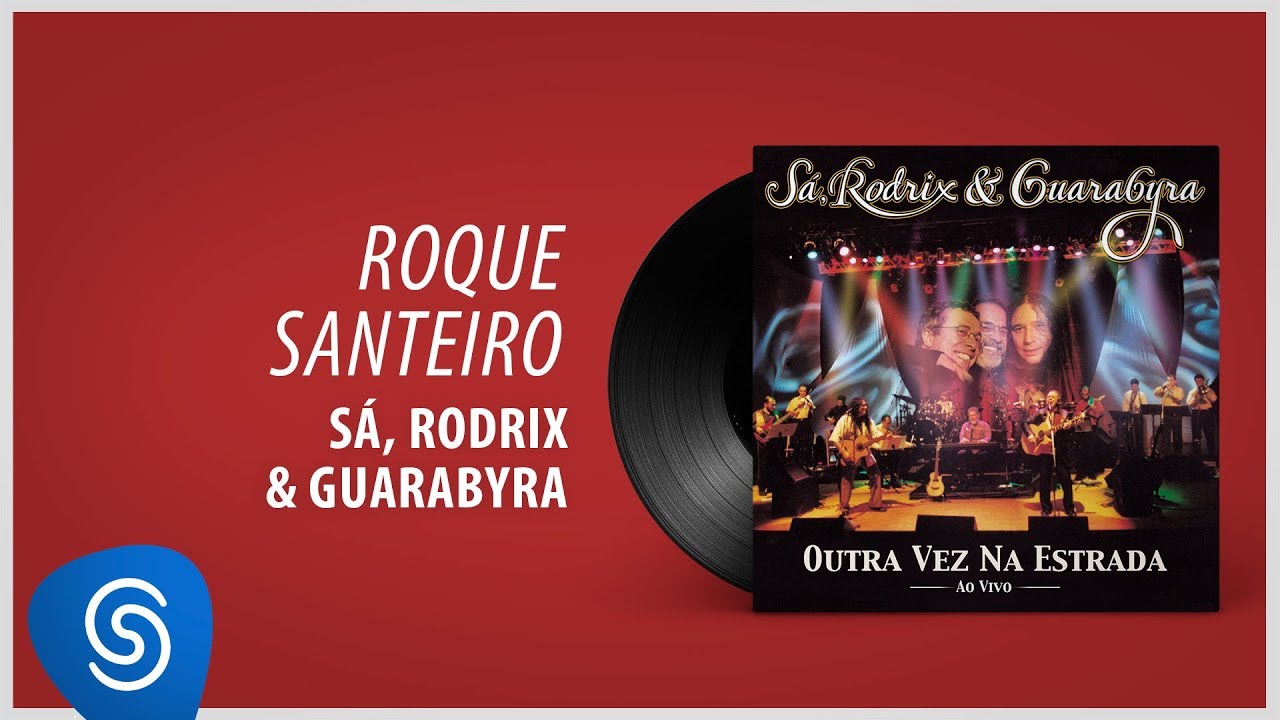 Roque Santeiro - Sá & Guarabyra