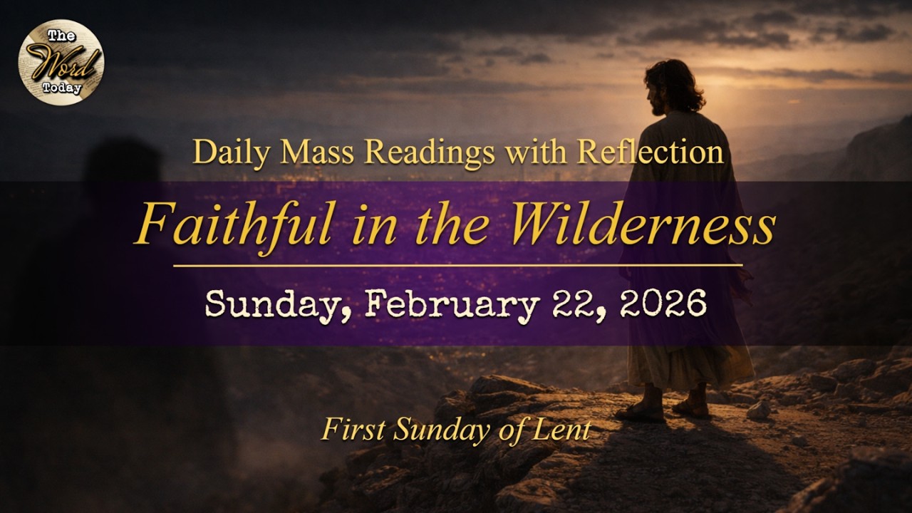 Faithful in the Wilderness – Sunday, February 22, 2026