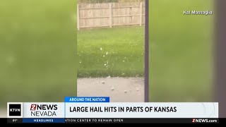Large hail falls in Kansas
