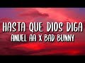 Anuel AA, Bad Bunny - Hasta Que Dios Diga (Letra/Lyrics)