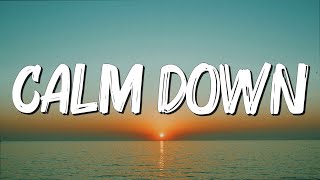 Calm Down - Rema  (Lyrics) || Sia , The Chainsmokers... (MixLyrics)