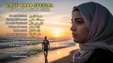 💔 Lagu Arab Sedih Terbaru 2025 | Arabic Sad Song Full Album | Menyentuh Hati & Bikin Nangis