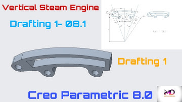 Vertical Steam Engine Drafting 1- 08.1 II Creo Part Modeling Tutorial II Mechapedesign