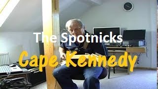 Cape Kennedy (The Spotnicks) chords