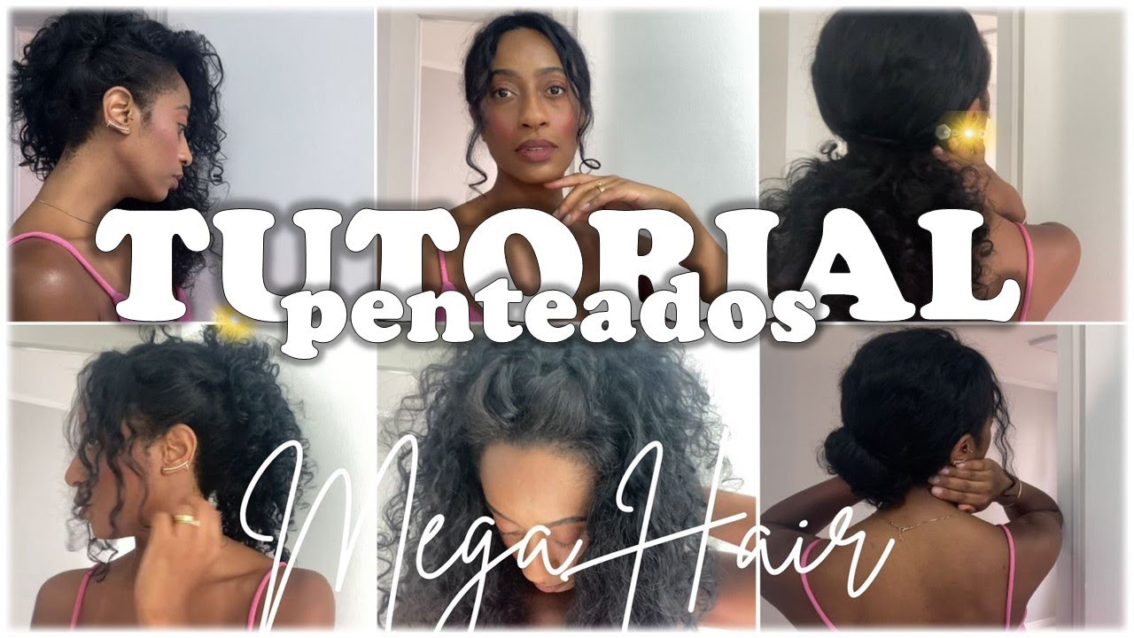 7 PENTEADOS PARA FAZER EM QUALQUER METODO de MEGAHAIR| Liso e cacheado! Priscila Sousa.