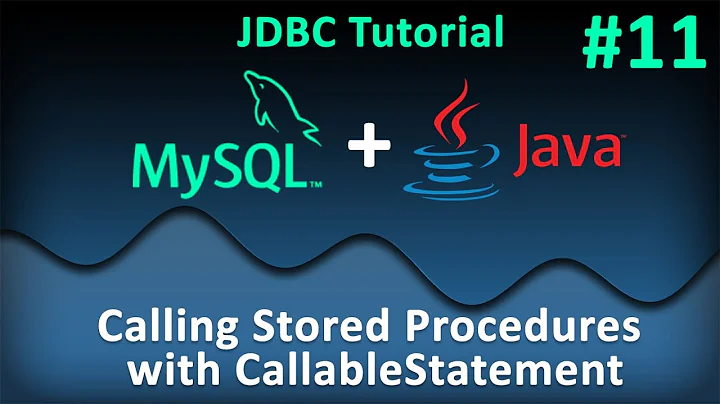 JDBC Tutorial for Beginners #11 : Calling Stored Procedures with CallableStatements