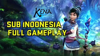 Kena: Bridge Of Spirits | Subtitle Indonesia | Full Gameplay