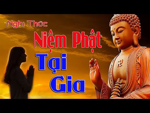 Video Nghi Thức Niệm Phật hằng Ngày - Dùng cho Đạo Tràng... - youtube