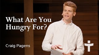 What Are You Hungry For? - Craig Pagens | January 21, 2024 by Tenth Church 240 views 3 months ago 38 minutes