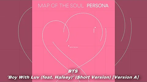 BTS - ‘Boy With Luv (feat. Halsey)’ (Short Version) [Version A]