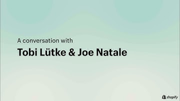 Joe Natale and Tobi Lütke conversation