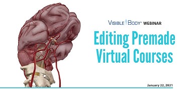 Visible Body Webinars | Editing Premade Courses in VB Courseware