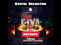 Riya riya riddim   mixtape full2023 statik selektor