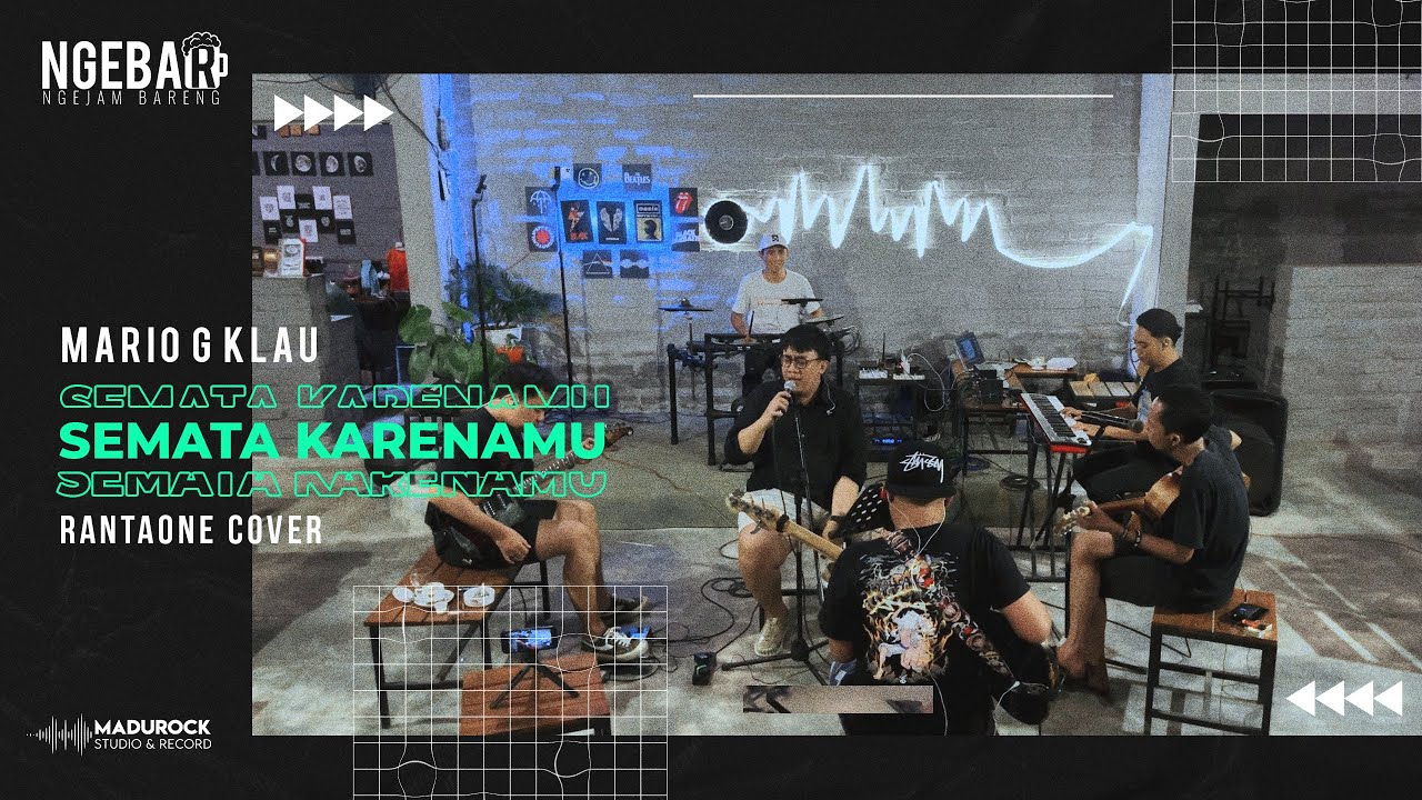 #NGEBAR | Mario G Klau - Semata Karenamu (Rantaone - Cover) | Live Session with Madurock Band