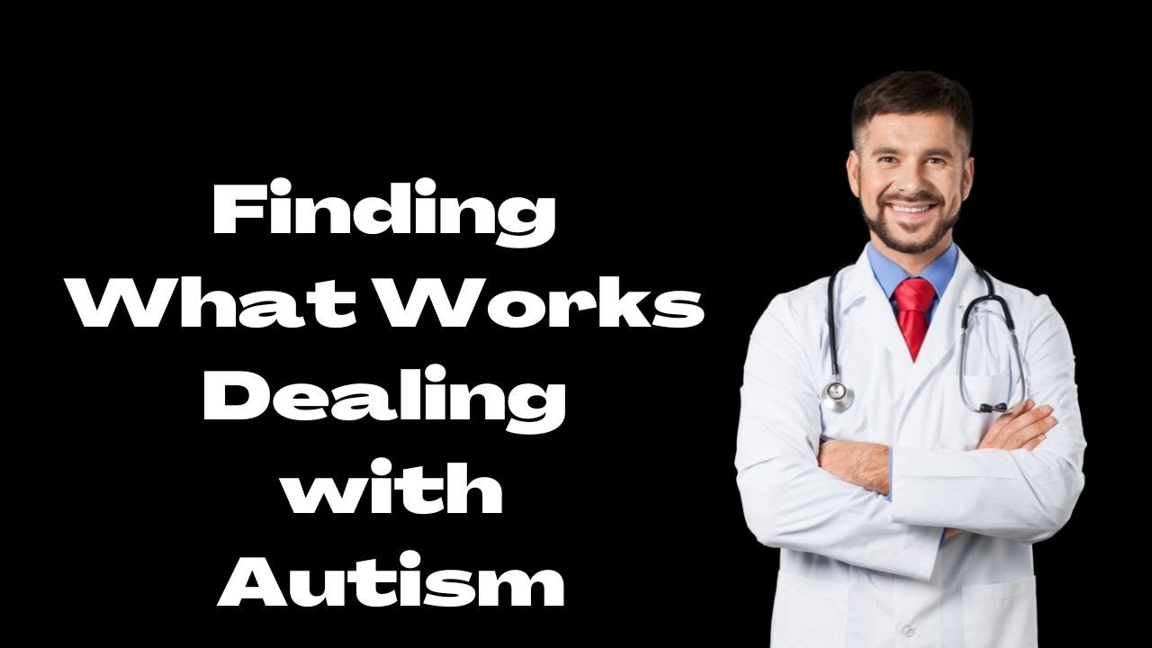 Finding What Works Dealing with Autism YouTube