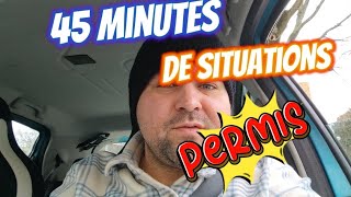 45 MINUTES DE SITUATIONS POUR AVOIR LE PERMIS   VA T'ELLE RÉUSSIR ?