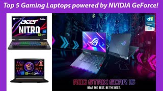 Top 5 Gaming Laptops powered by NVIDIA GeForce[Ultimate Buying Guide]