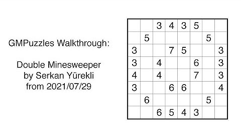 GMPuzzles - 2021/07/29 - Double Minesweeper by Serkan Yürekli