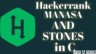 Manasa and stones hackerrank solution in c @ BE A GEEK | Hindi |