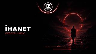Ozbeyai - İhanet 