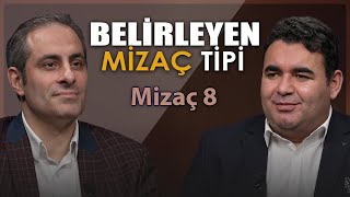 Mizaç - 8 - Belirlenen Değil, Belirleyen Mizaç Bakış Açısı Muammer Küçükyazıcı