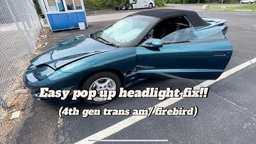 4th gen trans am pop up headlight issue fix! (easy)