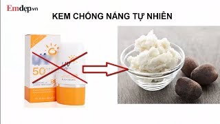 Top 10 cách làm kem chống nắng bằng thiên nhiên đặc sắc nhất năm 2022