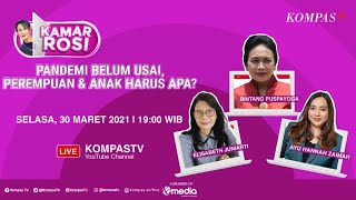 [LIVE] Pandemi Belum Usai, Perempuan dan Anak Harus Apa? - KAMAR ROSI
