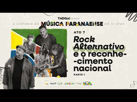 [EPISÓDIO 7] Rock Alternativo Paranaense e o Reconhecimento Nacional