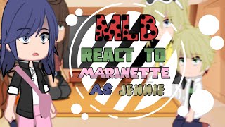 Mlb react to Marinette as Jennie  // BlackPink // • Gacha Club • | Part 1/? | Resimi