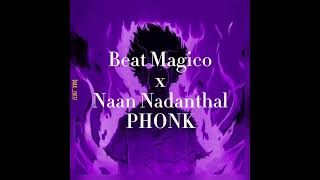 Beat magico x Naan nadanthal PHONK #edit #video #viral #music #phonk #beat 🎵....... Resimi