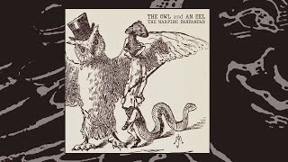 The Owl and An Eel collab The Warping Panpanpan (Experimental Avantgarde Abstract Electroacoustic)