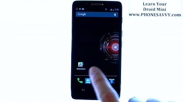 Motorola Droid Mini - How Do I Customize Home Screens and Create Folders