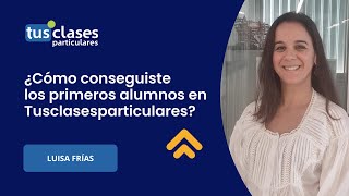 ¿Cómo conseguir a mis primeros alumnos? Como profesor particular