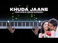 Khuda jaane  bachna ae haseeno piano cover