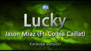 Jason Mraz-Lucky (Ft. Colbie Caillat) (Karaoke Version)